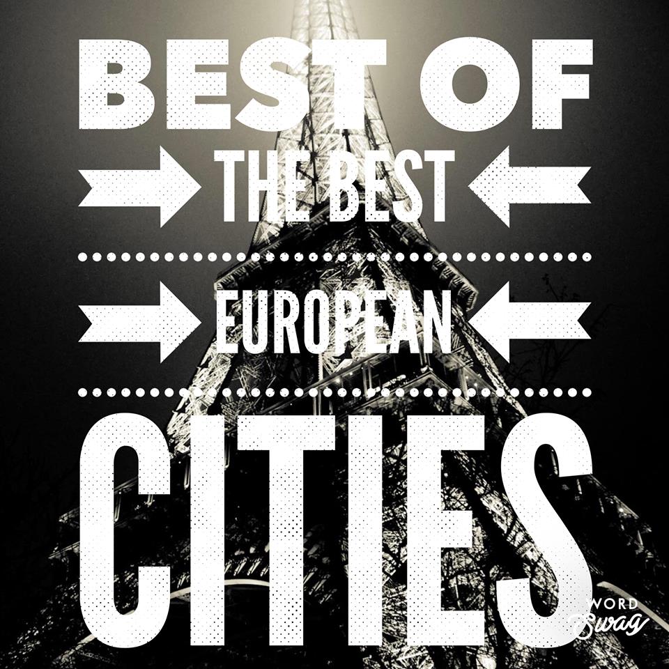 Best of the Best European Cities